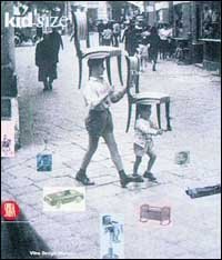 Kid size - The material world of childhood. Ediz. tedesca