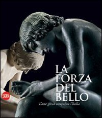 La forza del bello - L'arte greca conquista l'Italia