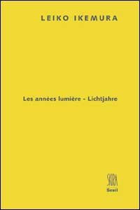 Leiko Ikemura - Lichtjahre. Annes lumi&egrave;re