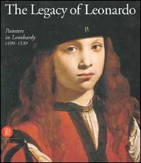 I leonardeschi - L'eredit&agrave; di Leonardo in Lombardia. Ediz. inglese