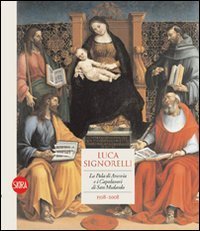 Luca Signorelli - La Pala di Arcevia e i Capolavori di San Medardo