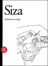 lvaro Siza - Scritti di architettura. Ediz. inglese