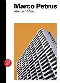 Marco Petrus - Milano Milano. Ediz. italiana e inglese