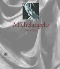 Michelangelo - Le Piet&agrave;. Ediz. tedesca