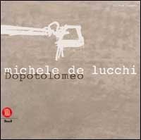 Michele De Lucchi - Dopo Tolomeo