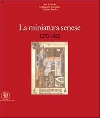 La miniatura senese 1270-1420