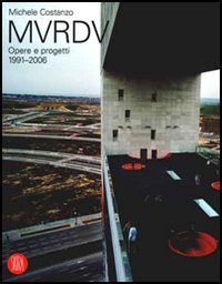 MVRDV - Opere e progetti 1991-2006
