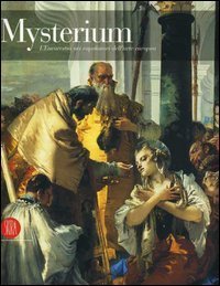 Mysterium - L'Eucarestia nei capolavori dell'arte europea