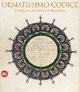 Ornatissimo codice - La biblioteca di Federico di Montefeltro