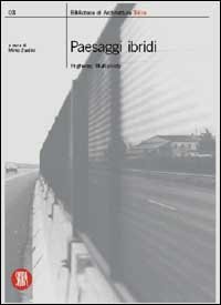 Paesaggi ibridi - Highway, multiplicity