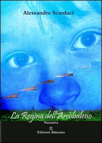 Regina Dell`arcobaleno (la)