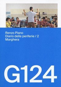 Renzo Piano, G124. Diario delle periferie. Ediz. italiana e inglese