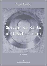 Specchi Di Carta Riflessi Di Seta