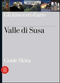 Valle di Susa - Guida