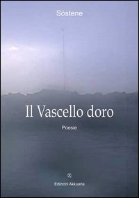 Vascello D`oro (il)
