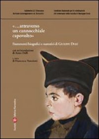  - ..Attraverso un cannocchiale capovolto&raquo;. Frammenti biografici e narrativi di Giuseppe Dess&igrave;