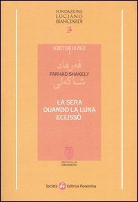 La sera quando la luna ecliss&ograve;