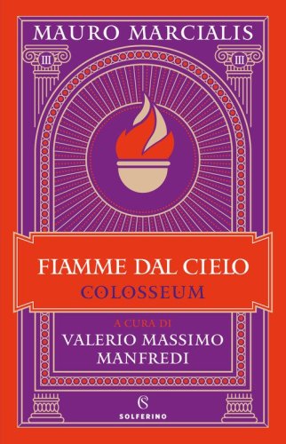 Fiamme dal cielo. Colosseum