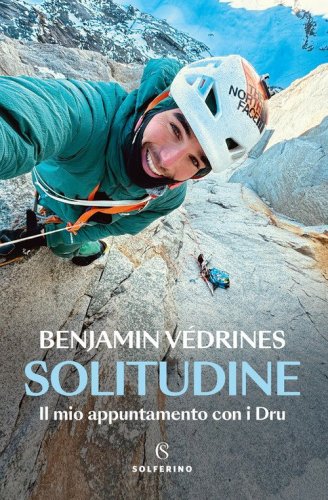 Solitudine. Il mio appuntamento con i Dru