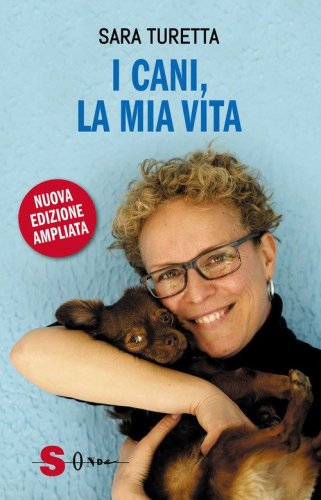 I cani, la mia vita