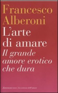 L'arte di amare - Il grande amore erotico che dura