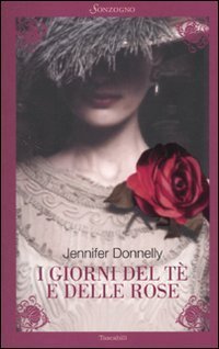 I giorni del t&egrave; e delle rose