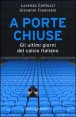 A porte chiuse. Gli ultimi giorni del calcio italiano