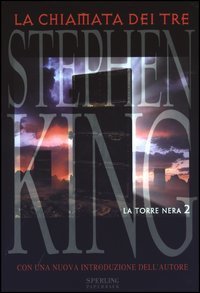 La chiamata dei tre - La torre nera. Vol. 2