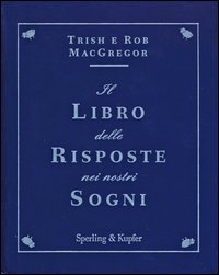 Il libro delle risposte nei nostri sogni