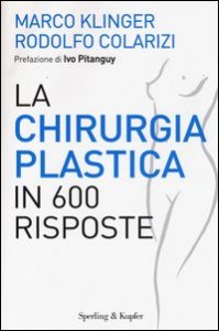 La chirurgia plastica in 600 risposte