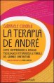 La terapia De Andr&eacute; - Come comprendere il disagio psicologico attraverso le parole del grande cantautore