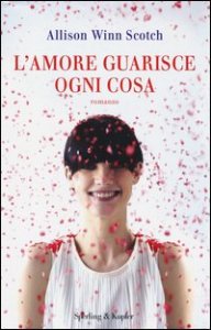 L'amore guarisce ogni cosa