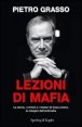 Lezioni di mafia. La storia, i crimini e i misteri di Cosa nostra, le indagini dell'antimafia. Con DVD