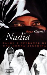 Nadia - Paure e speranze di una donna algerina