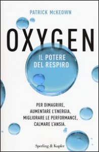 Oxygen. Il potere del respiro