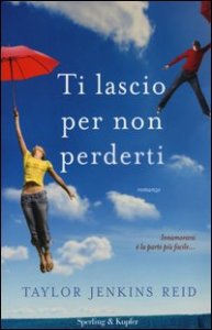 Ti lascio per non perderti