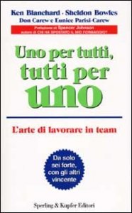 Uno per tutti, tutti per uno - L'arte di lavorare in team