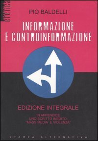 Informazione e controinformazione. Ediz. integrale