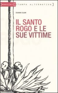 Il santo rogo e le sue vittime