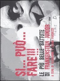 Si... puo'... fare!!! Le pi&ugrave; belle battute di Frankenstein Junior