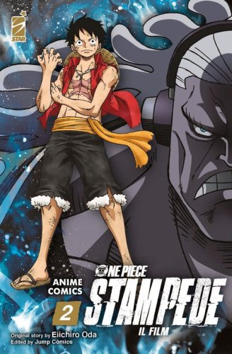 One piece Stampede. Il film. Anime comics