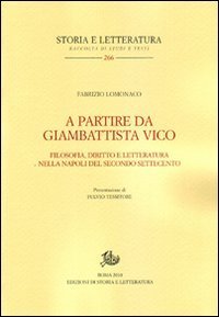 A partire da Giambattista Vico. Filosofia, diritto e letteratura nella Napoli del secondo Settecento