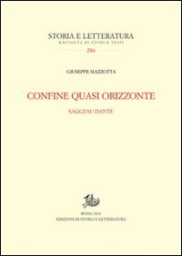 Confine quasi orizzonte. Saggi su Dante