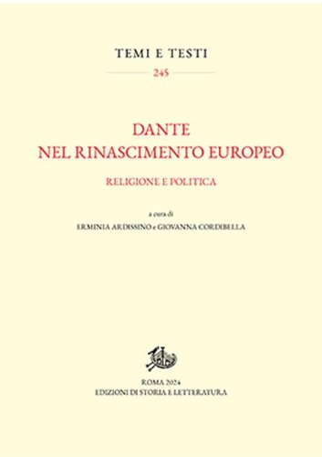 Dante nel Rinascimento europeo. Religione e politica