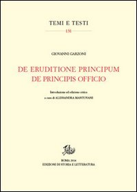 De eruditione principum-De principis officio. Testo latino a fronte