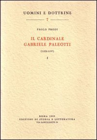 Il cardinale Gabriele Paleotti (1522-1597)
