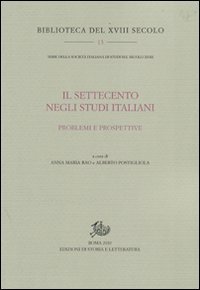 Il Settecento negli studi italiani. Problemi e prospettive