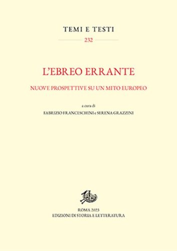 L'ebreo errante. Nuove prospettive su un mito europeo