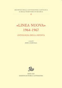 &laquo;Linea nuova&raquo; 1964-1967. Antologia della rivista