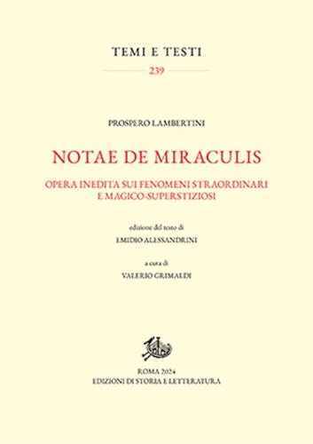 Notae de miraculis. Opera inedita sui fenomeni straordinari e magico-superstizioni